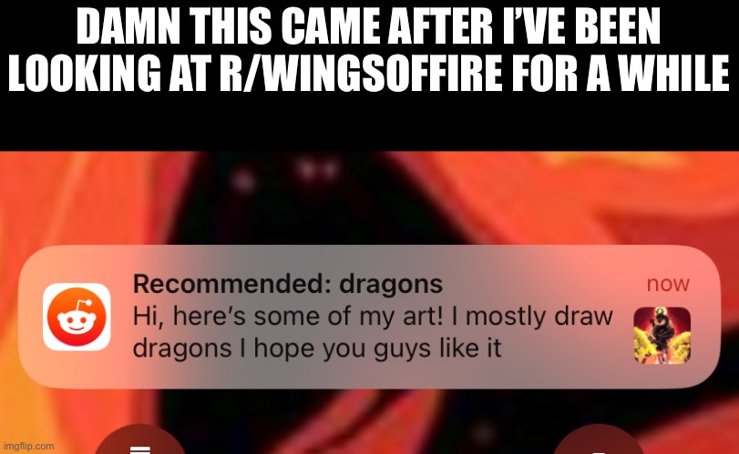 Wooooooh, more art styles to be jealous at | DAMN THIS CAME AFTER I’VE BEEN LOOKING AT R/WINGSOFFIRE FOR A WHILE | made w/ Imgflip meme maker