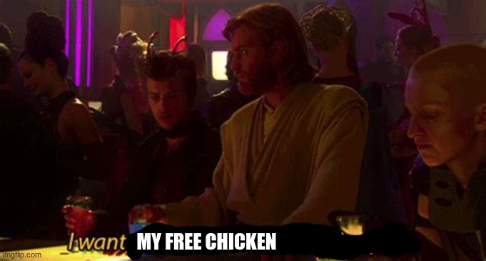 I want to go home and rethink my life | MY FREE CHICKEN | image tagged in i want to go home and rethink my life | made w/ Imgflip meme maker