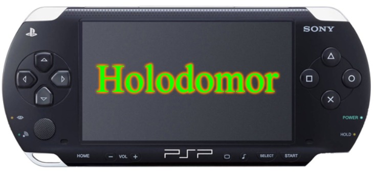Sony PSP-1000 | Holodomor | image tagged in sony psp-1000,holodomor,slavic,russo-ukrainian war | made w/ Imgflip meme maker