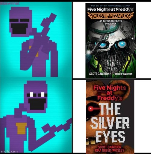 the old books are the best | image tagged in drake hotline bling meme fnaf edition | made w/ Imgflip meme maker