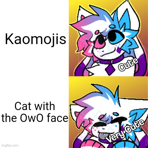 I like cats | Kaomojis; Cat with the OwO face | image tagged in crystal sprinkles reacts to something cute,cute cat,cute,owo,uwu | made w/ Imgflip meme maker