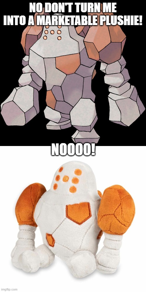 NO DON'T TURN ME INTO A MARKETABLE PLUSHIE! NOOOO! | image tagged in memes,pokemon,plush,toy,plush toy | made w/ Imgflip meme maker