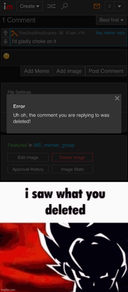 image tagged in i saw what you deleted | made w/ Imgflip meme maker