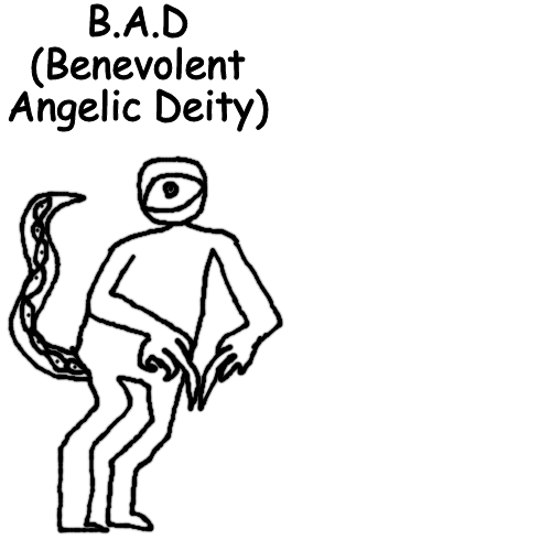 High Quality B.A.D (Benevolent Angelic Deity) Blank Meme Template