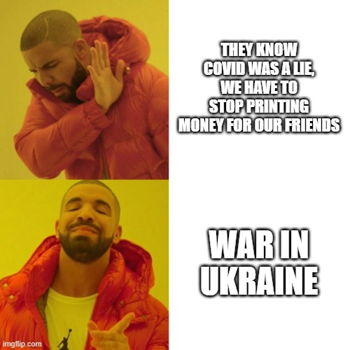 The endless cycle of a mythical enemy and printing money, Covid now Ukraine | THEY KNOW COVID WAS A LIE, WE HAVE TO STOP PRINTING MONEY FOR OUR FRIENDS; WAR IN UKRAINE | image tagged in joe biden,federal reserve,taxes,politics,ukraine,covid-19 | made w/ Imgflip meme maker