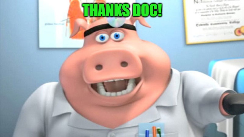 THANKS DOC! | made w/ Imgflip meme maker