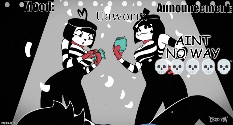 man im dead ? | AINT NO WAY 💀💀💀💀💀 | image tagged in uaworm temp hehe | made w/ Imgflip meme maker