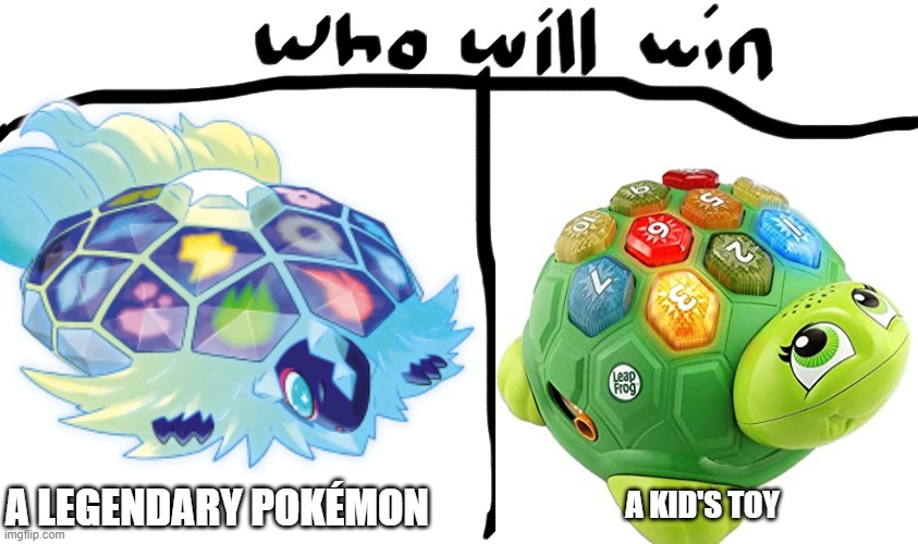So this new Pokémon kinda reminded me of.... | A LEGENDARY POKÉMON; A KID'S TOY | image tagged in new pokemon,spoiler alert,terapagos,pokemon dlc,spoilers | made w/ Imgflip meme maker
