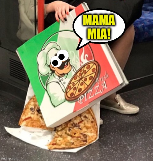 MAMA MIA! | made w/ Imgflip meme maker