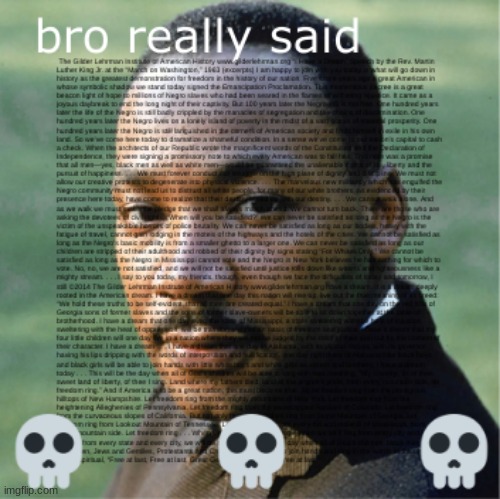 bro really said allat | image tagged in martin luther king jr,blm,black history month | made w/ Imgflip meme maker