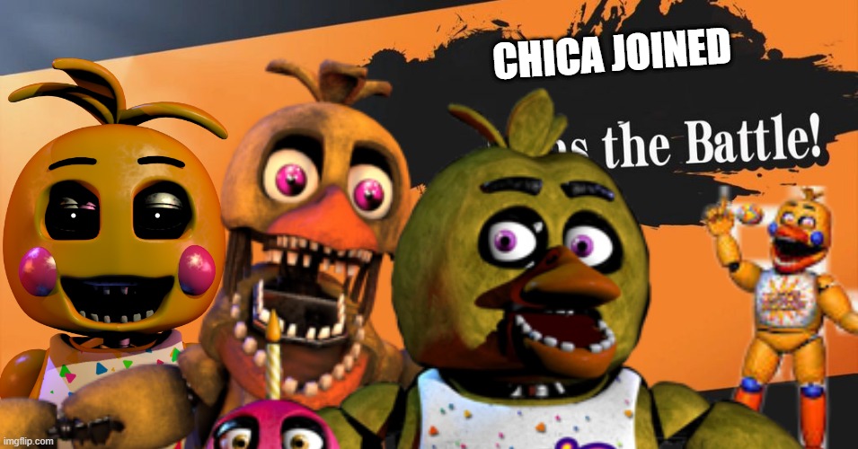 CHICA GANG (only found 3-4 chicas) | CHICA JOINED | image tagged in chica,joins the battle | made w/ Imgflip meme maker