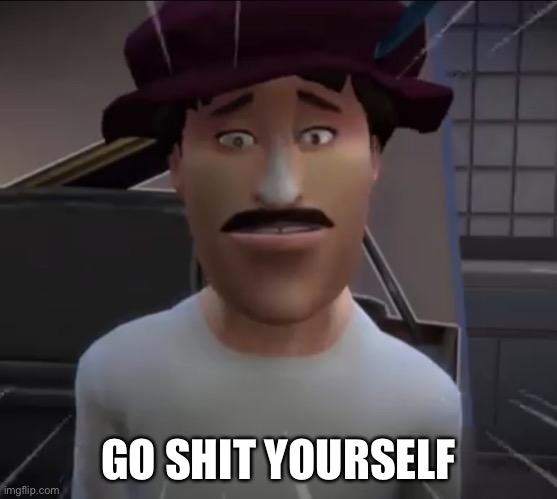 Gn chat | GO SHIT YOURSELF | made w/ Imgflip meme maker