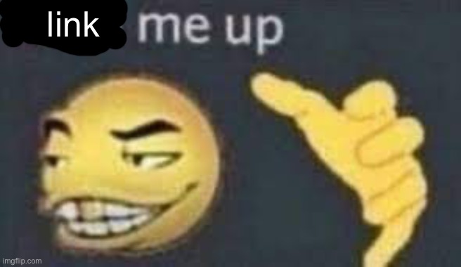 dab me up | link | image tagged in dab me up | made w/ Imgflip meme maker