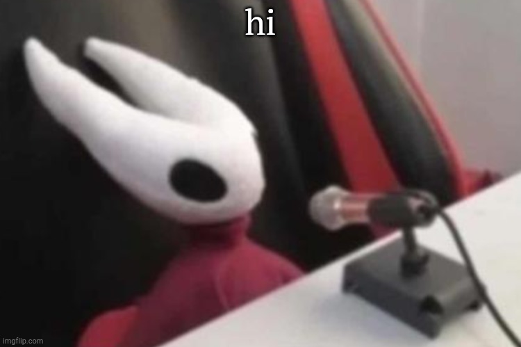 Hornet announcement | hi | image tagged in hornet announcement | made w/ Imgflip meme maker