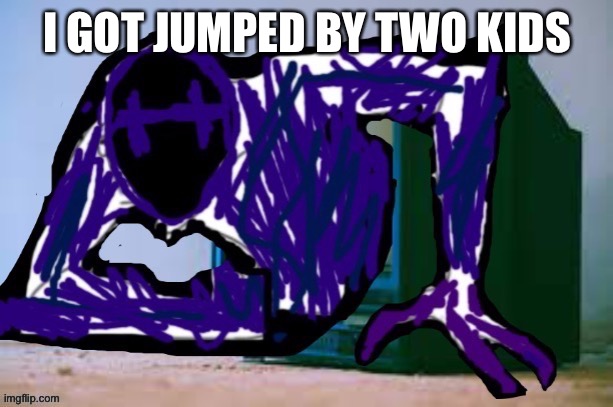 didnt rven leave the school grounds | I GOT JUMPED BY TWO KIDS | image tagged in glitch tv | made w/ Imgflip meme maker