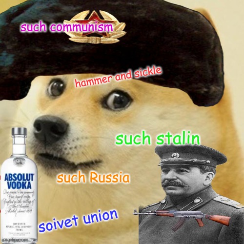 Doge Meme | such communism; hammer and sickle; such stalin; such Russia; soivet union | image tagged in memes,doge | made w/ Imgflip meme maker