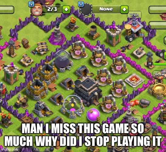 MAN I MISS THIS GAME SO MUCH WHY DID I STOP PLAYING IT | made w/ Imgflip meme maker
