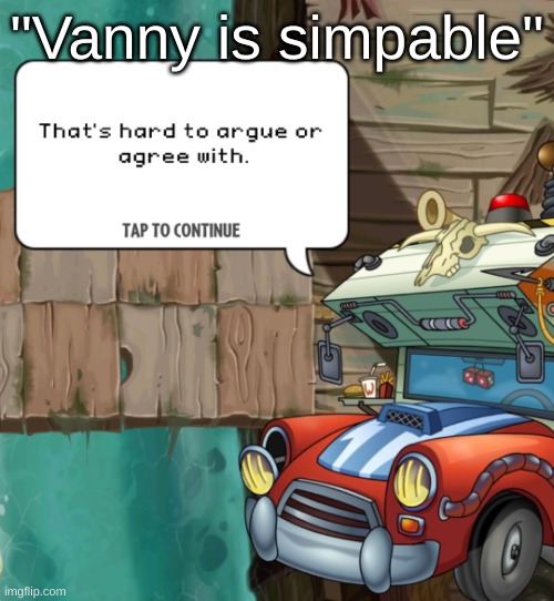 It is a very argumented topic | "Vanny is simpable" | image tagged in that's hard to argue or agree with,fnaf,vanny,simp | made w/ Imgflip meme maker