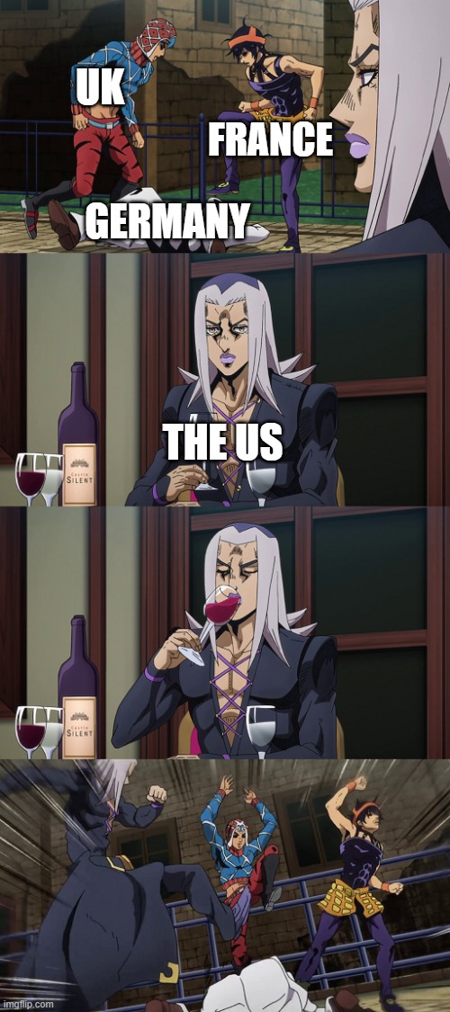 Another WWII meme | UK; FRANCE; GERMANY; THE US | image tagged in abbacchio joins in the fun,jojo's bizarre adventure,memes | made w/ Imgflip meme maker