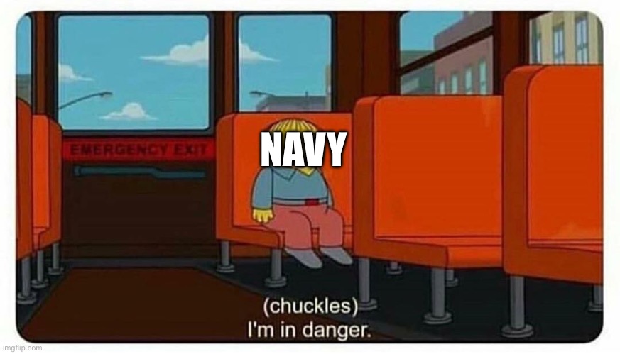 Ralph in danger | NAVY | image tagged in ralph in danger | made w/ Imgflip meme maker