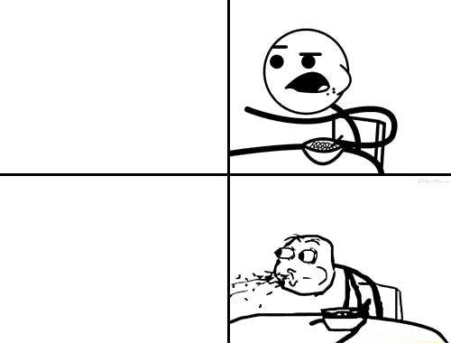 Cereal guy Blank Meme Template