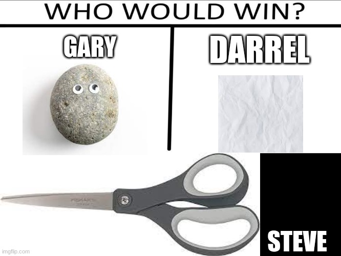 every lads childhood war | DARREL; GARY; STEVE | image tagged in who will win 3 person | made w/ Imgflip meme maker