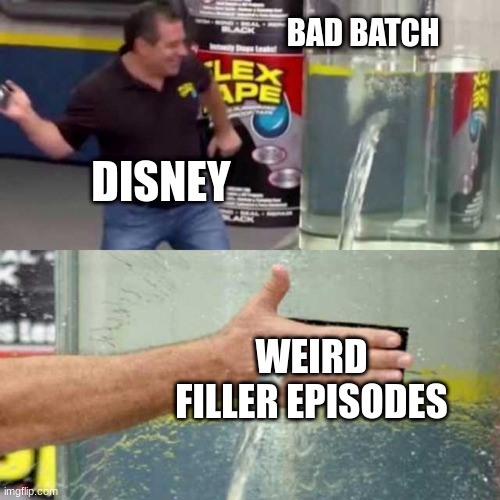 I watched too many | BAD BATCH; DISNEY; WEIRD FILLER EPISODES | image tagged in bad counter | made w/ Imgflip meme maker