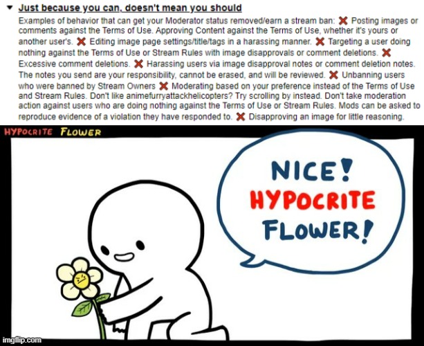 "Have fun, but there are lines you shouldn't cross."  You guys are hilarious. (We ain't crossing those lines lol, called a joke) | image tagged in srgrafo hypocrite flower,hypocrisy,imgflip users,imgflip mods | made w/ Imgflip meme maker