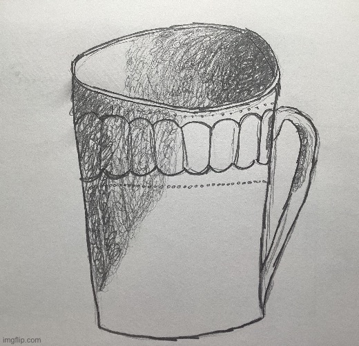 day one of drawing realistic things with a model of course - mug | made w/ Imgflip meme maker