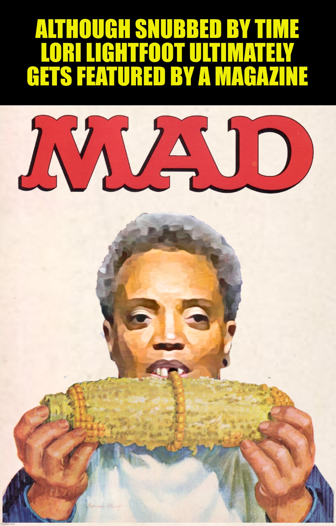 "What, me worry? | ALTHOUGH SNUBBED BY TIME LORI LIGHTFOOT ULTIMATELY GETS FEATURED BY A MAGAZINE | image tagged in bad photoshop,lori lightfoot,mad magazine,what me worry,alfred e neuman | made w/ Imgflip meme maker