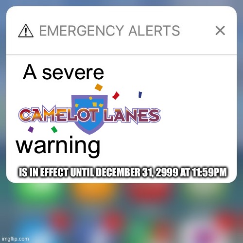 Everybody gangsta until THIS appears, | A severe; warning; IS IN EFFECT UNTIL DECEMBER 31, 2999 AT 11:59PM | image tagged in emergency alert,everybody gangsta until,memes,funny,lol,alert | made w/ Imgflip meme maker