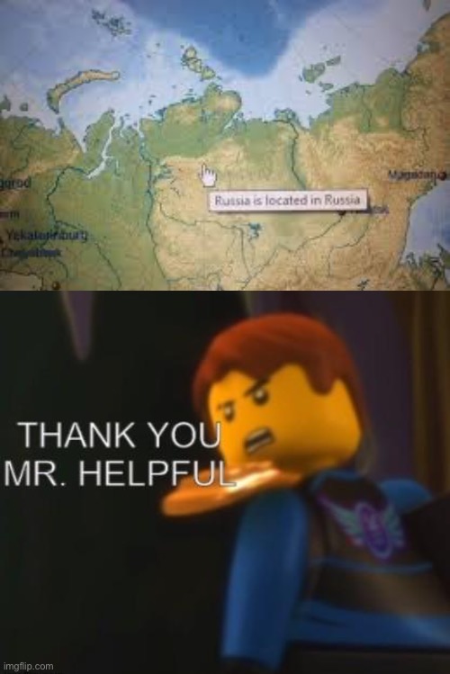 plz gimme da source to the website ? | image tagged in russia is located in russia | made w/ Imgflip meme maker