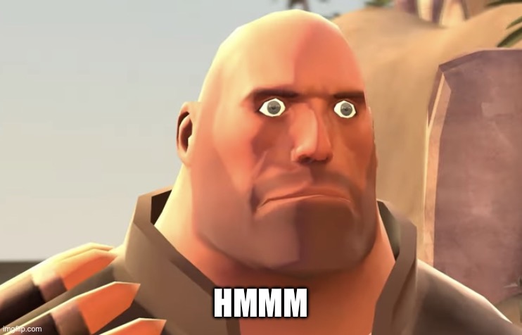 Heavy stare | HMMM | image tagged in heavy stare | made w/ Imgflip meme maker