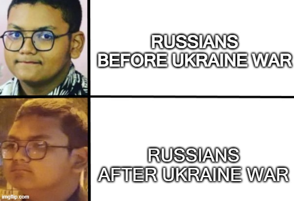 Oversimplified | RUSSIANS BEFORE UKRAINE WAR; RUSSIANS AFTER UKRAINE WAR | image tagged in chubby chad | made w/ Imgflip meme maker