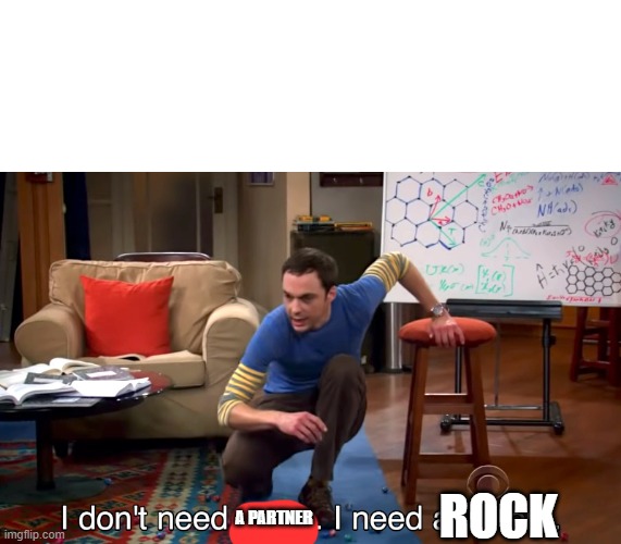 I Don't Need Sleep. I Need Answers | A PARTNER ROCK | image tagged in i don't need sleep i need answers | made w/ Imgflip meme maker