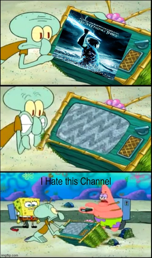 patrick hates the percy jackson movie | image tagged in i hate this channel,percy jackson,bad movies,spongebob | made w/ Imgflip meme maker
