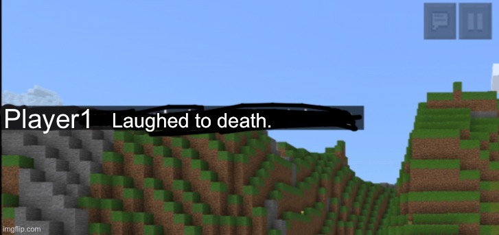 Minecraft death | Player1 Laughed to death. | image tagged in minecraft death | made w/ Imgflip meme maker