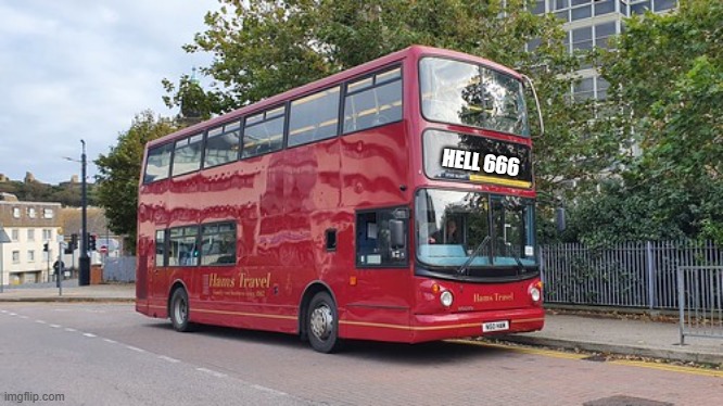 a bus | HELL 666 | image tagged in a bus | made w/ Imgflip meme maker