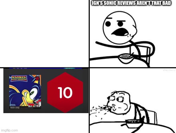 Apparently Sonic Pocket Adventure is among games like The Legend Of Zelda: BotW now | IGN'S SONIC REVIEWS AREN'T THAT BAD | image tagged in he will never,ign,sonic the hedgehog | made w/ Imgflip meme maker