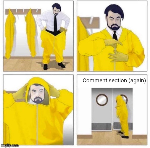 Toxic | Comment section (again) | image tagged in toxic | made w/ Imgflip meme maker