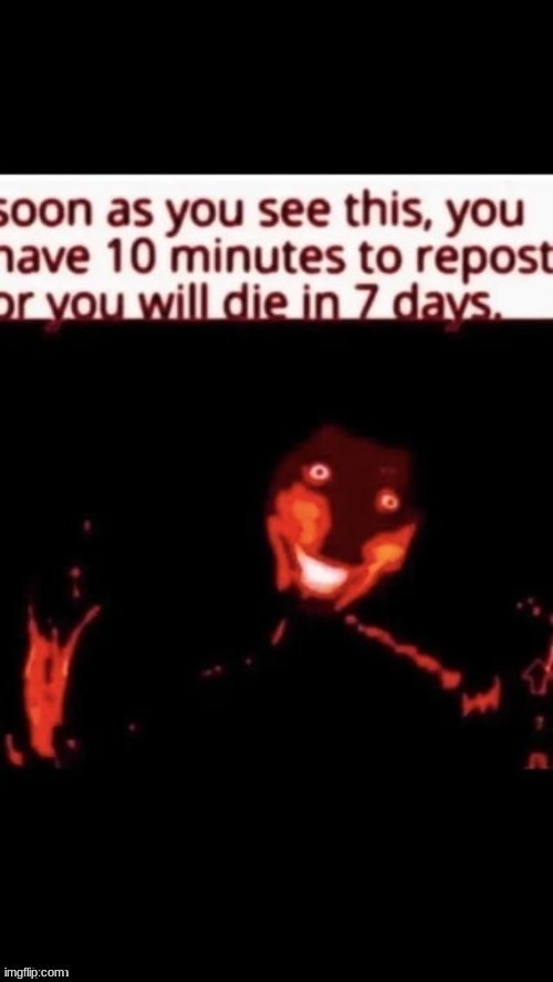 Repost and you will die | image tagged in repost | made w/ Imgflip meme maker