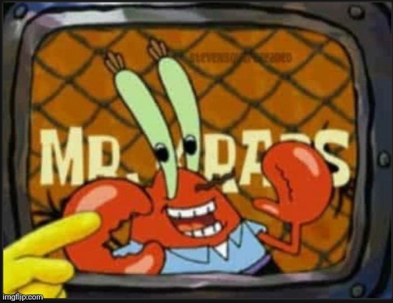 MR KRABS!!!!!1!!!1!! | image tagged in h | made w/ Imgflip meme maker