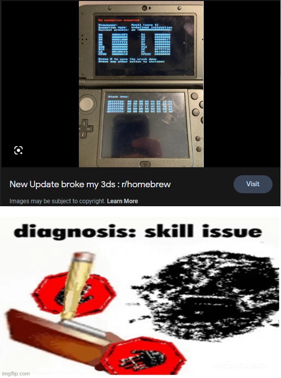 Shouldn't have updated it, don't you think? | image tagged in a60 diagnosis skill issue | made w/ Imgflip meme maker