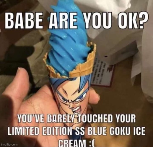 image tagged in dragon ball,ice cream,repost,goku,memes,funny | made w/ Imgflip meme maker