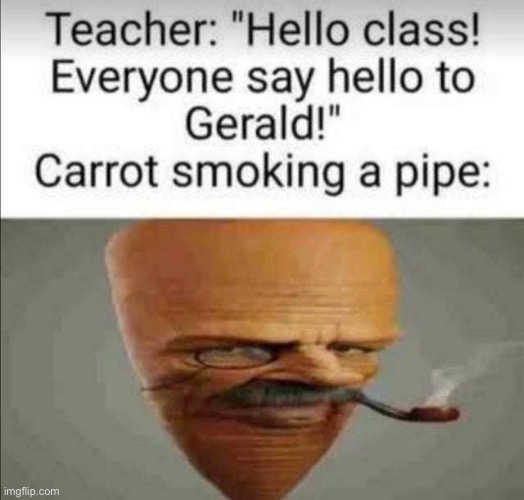 image tagged in carrot,carrots,repost,teacher,memes,funny | made w/ Imgflip meme maker