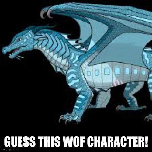 Guess this WOF character | GUESS THIS WOF CHARACTER! | image tagged in guess who | made w/ Imgflip meme maker