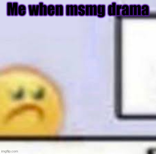 I'm just a chill fridge | Me when msmg drama | made w/ Imgflip meme maker