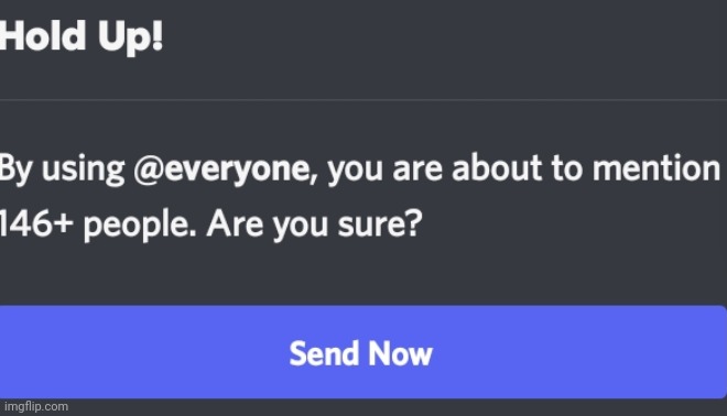 I did the funny in a different discord server | made w/ Imgflip meme maker