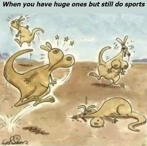 When you have huge ones but still do sports | image tagged in funny,cartoons | made w/ Imgflip meme maker