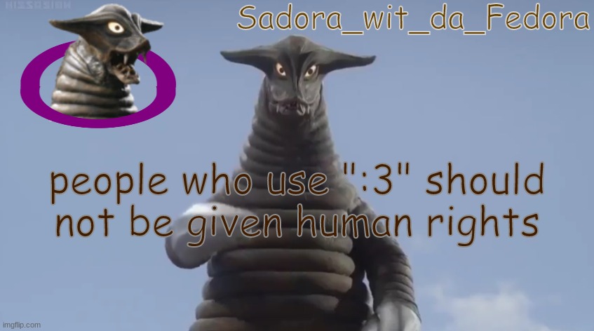 mn | people who use ":3" should not be given human rights | made w/ Imgflip meme maker